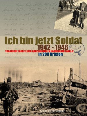 cover image of Ich bin jetzt Soldat